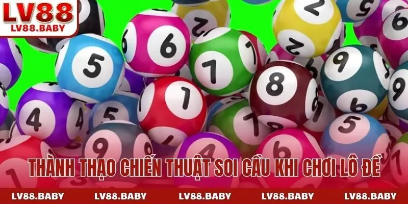 Thành thạo chiến thuật soi cầu khi chơi lô đề